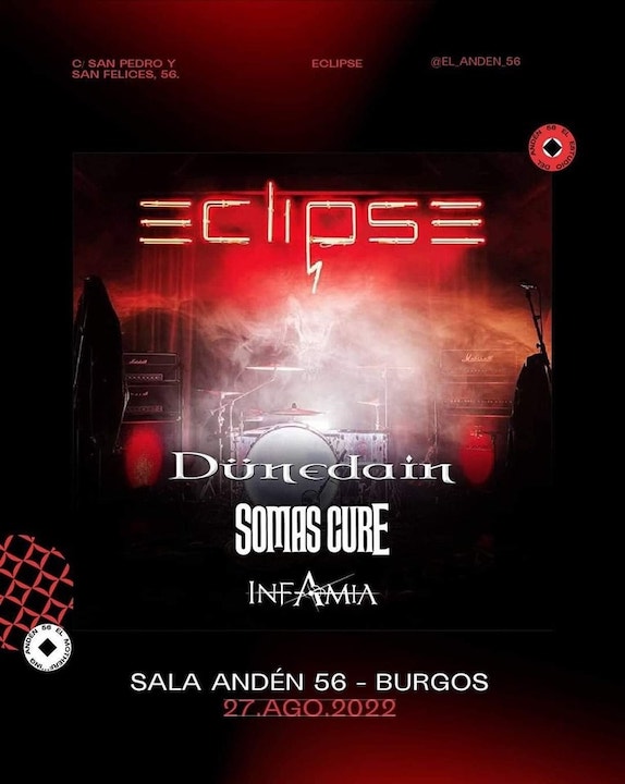 Eclipse + Dünedain + Somas Cure + Infamia Anden 56 (Burgos)