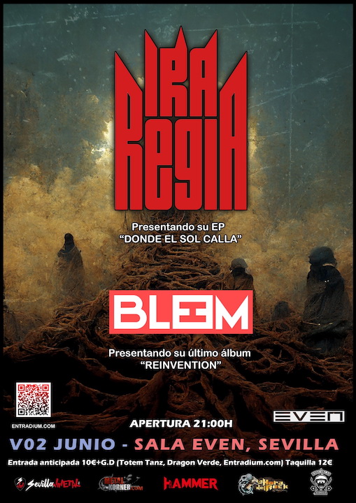 Ira Regia + Bleem Even (Sevilla)
