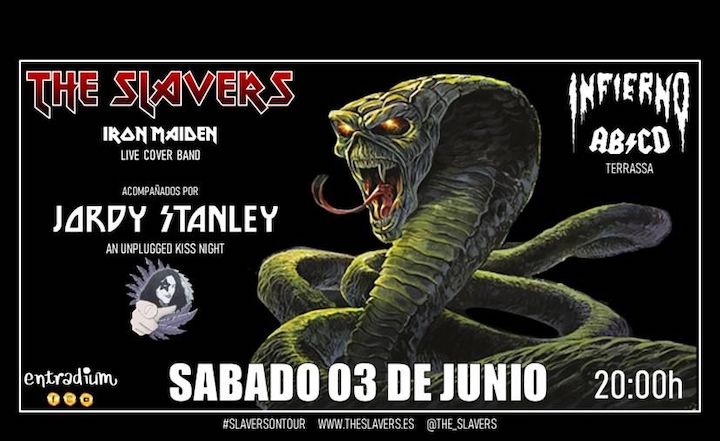 The Slavers (Iron Maiden Cover Band) + A Kiss Night (Jordy Stanley)