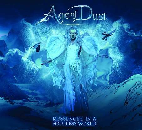 Age of Dust - Messenger In A Soulless World