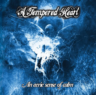 A Tempered Heart - An Eerie Sense Of Calm