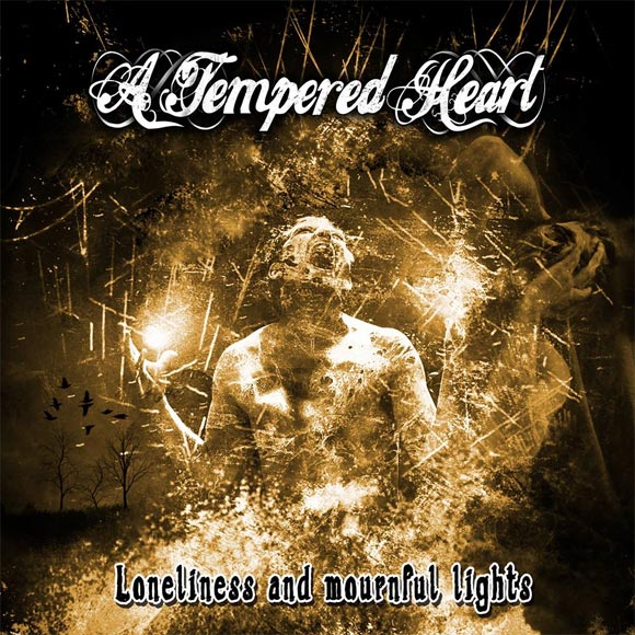 A Tempered Heart - Loneliness and Mournful Lights