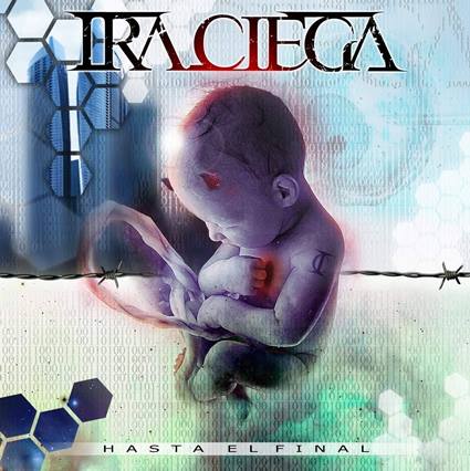 Ira Ciega - Hasta el Final