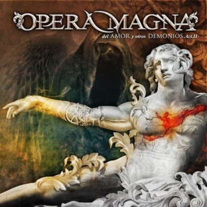 Opera Magna - Del Amor y Otros Demonios Acto II