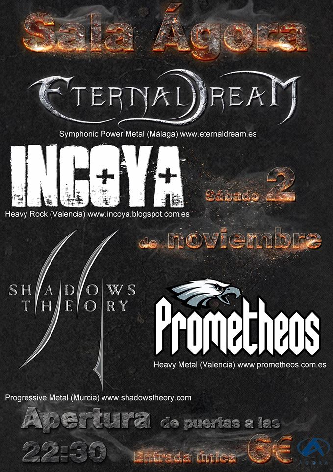 Prometheos + Shadows Theory + Incoya + Eternal Dream - 02/11/2013 Sala Ágora (Valencia)
