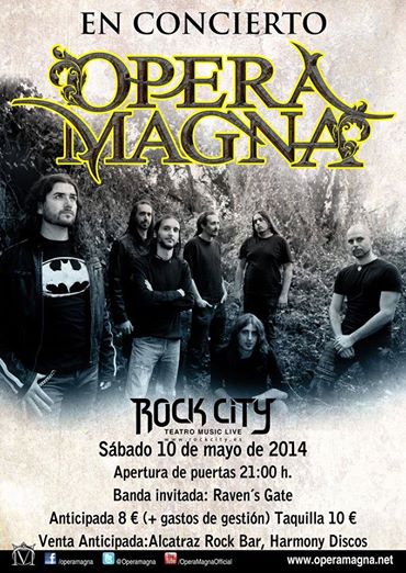 Raven's Gate + Opera Magna - 10/05/2014 Rock City (Valencia)