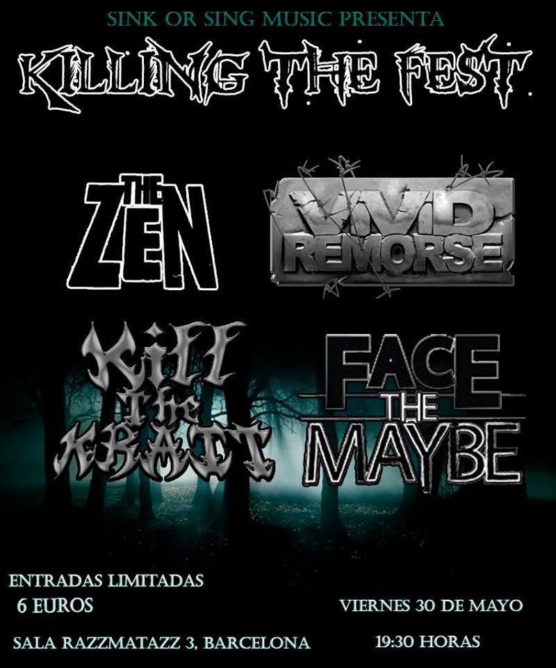 The Zen + Vivid Remorse + Face The Maybe + Kill The Krait - 30/5/2014 Razzmatazz 3 (Barcelona)