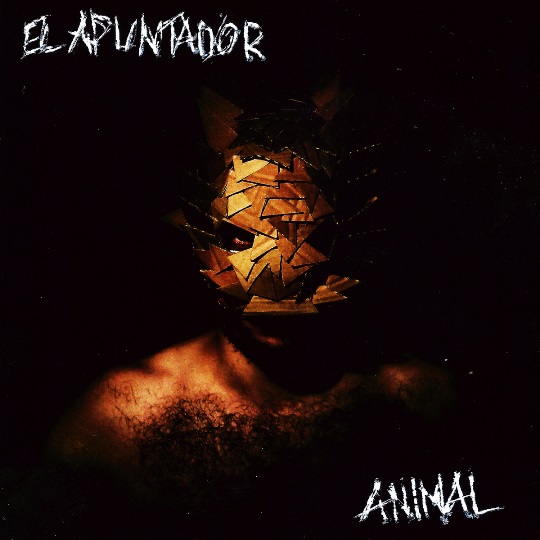 Los barceloneses El Apuntador presentan su primer álbum, titulado Animal, en su bandcamp oficial