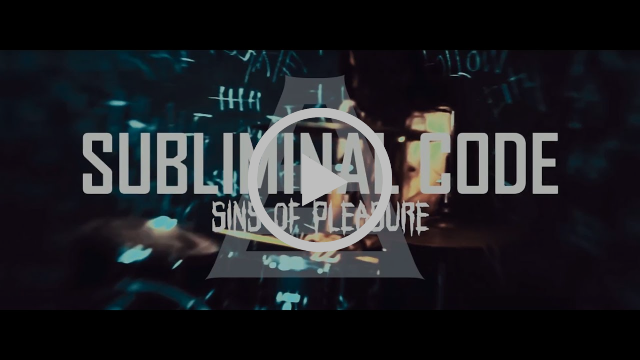Subliminal Code - Sins of Pleasure, nuevo video