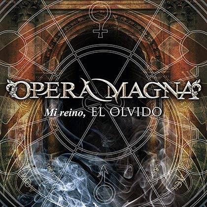 Segundo single del nuevo trabajo de Opera Magna: Mi Reino, El Olvido