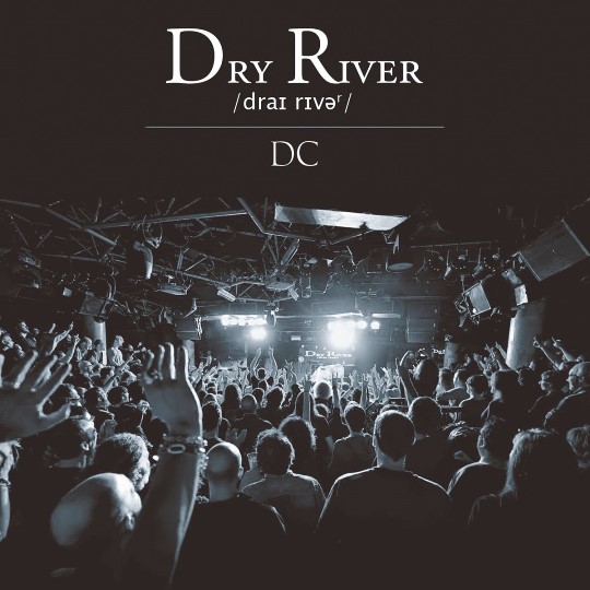 Dry River: single y preventa de su nuevo disco en directo DC