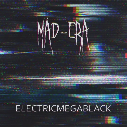 Teaser, portada i tots els detalls de Electricmegablack, el nou disc de Mad-era