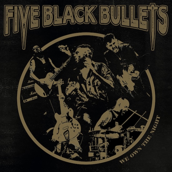 "We Own The Night", nuevo adelanto de FIVE BLACK BULLETS