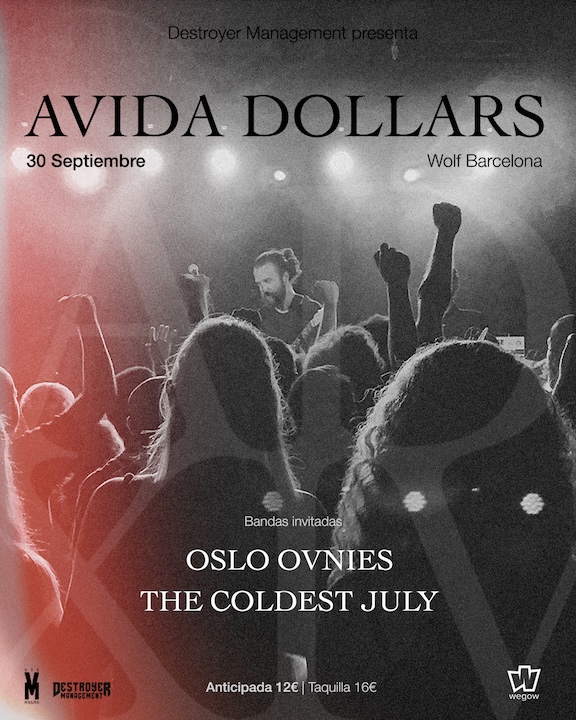 Avida Dollars + Oslo Ovnies + The Coldest July