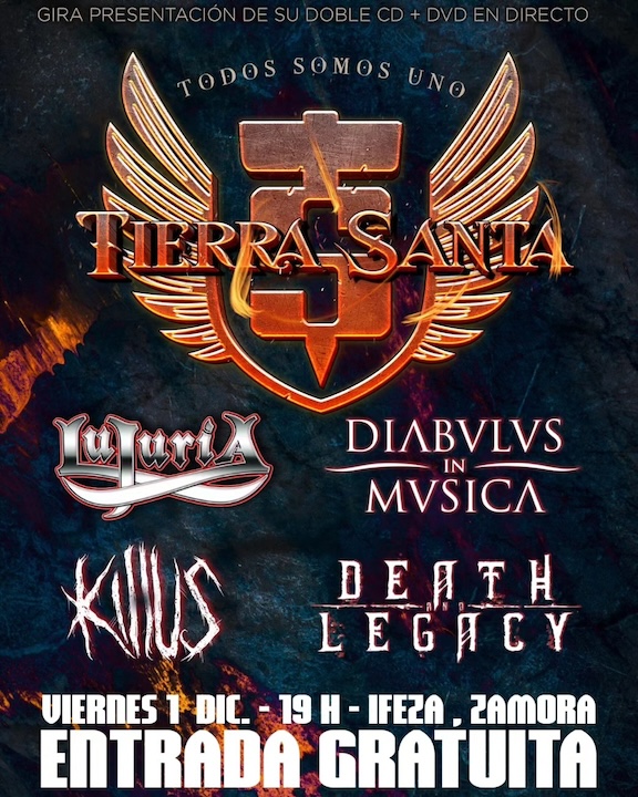 Tierra Santa + Lujuria + Diabulus in Musica + Killus + Death & Legacy Ifeza (Zamora)