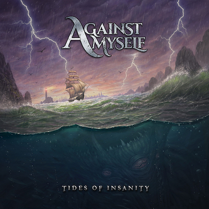 Against MyselfTides of Insanity