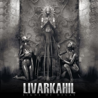 Livarkahil - Signs Of Decay