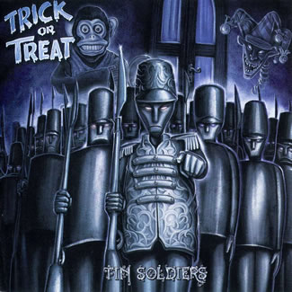 Trick or Treat - Tin Soldiers