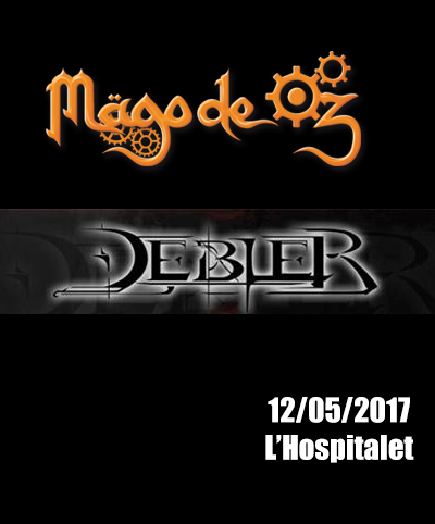 Debler + Mägo de Oz - 12/05/2017 - L'Hospitalet